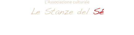 L’Associazione culturale 
Le Stanze del Sé

OTETOMAN #PAROLE DI DONNE