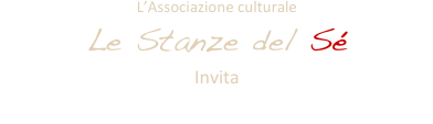 L’Associazione culturale 
Le Stanze del Sé
Invita
OTETOMAN #trame di Donne