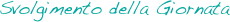 Svolgimento della Giornata