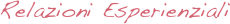 Relazioni Esperienziali
