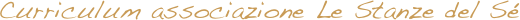 Curriculum associazione Le Stanze del Sé